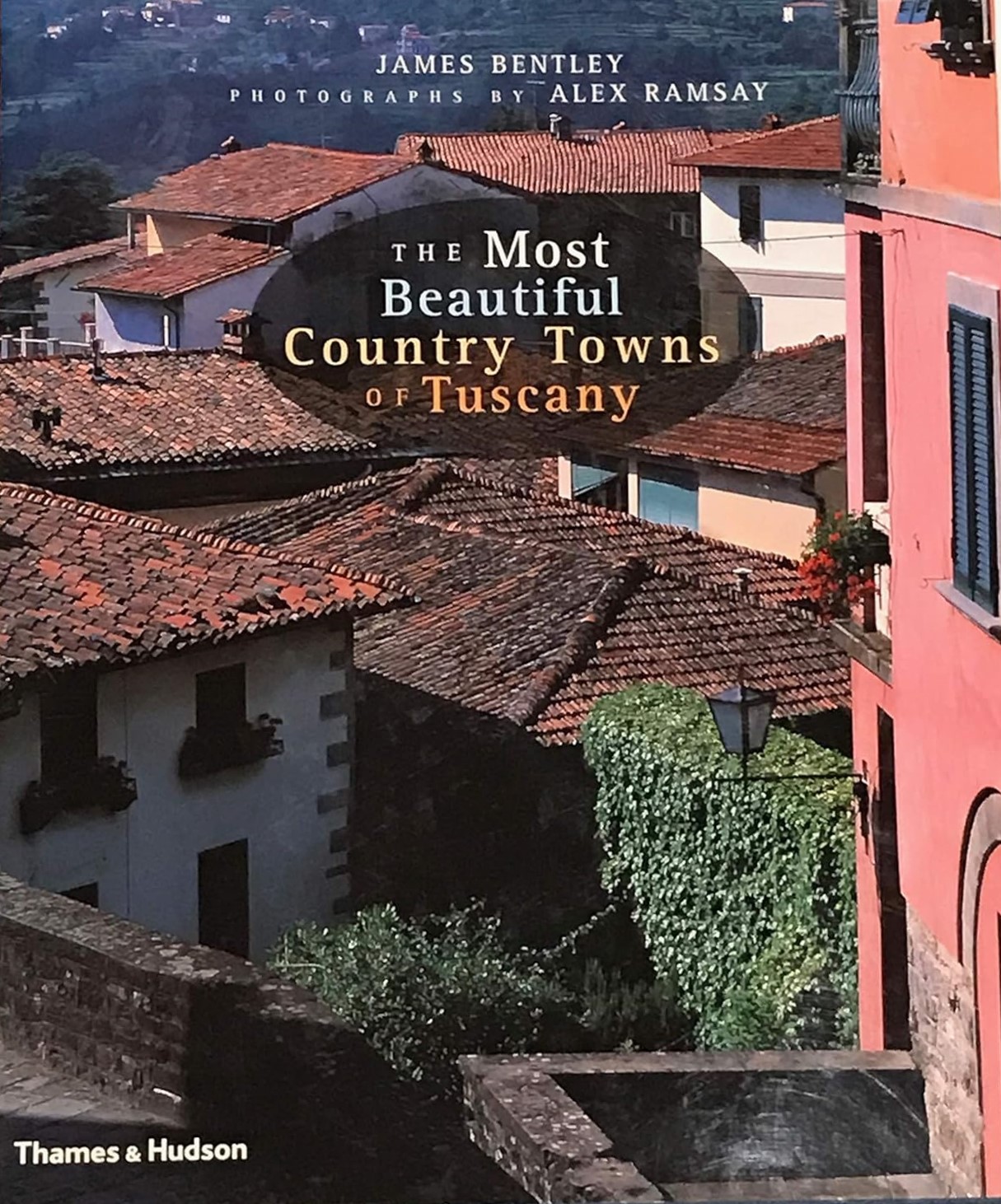 The Most Beautiful Country Towns of Tuscany