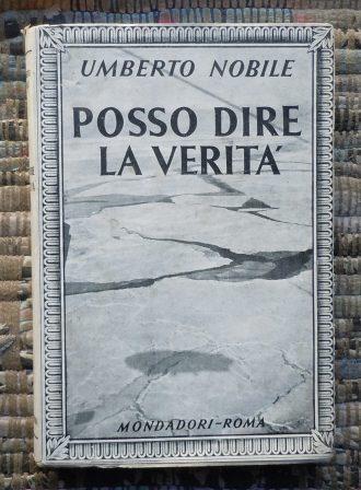 POSSO DIRE LA VERITA' - STORIA INEDITA DELLA SPEDIZIONE POLARE …