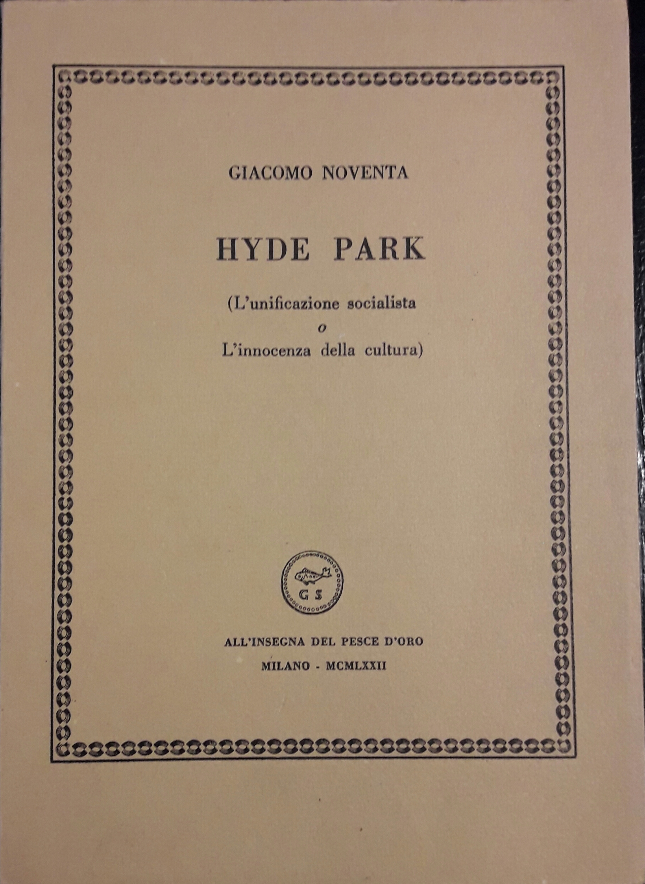 Hyde Park (L'unificazione socialista o L'innocenza della cultura)