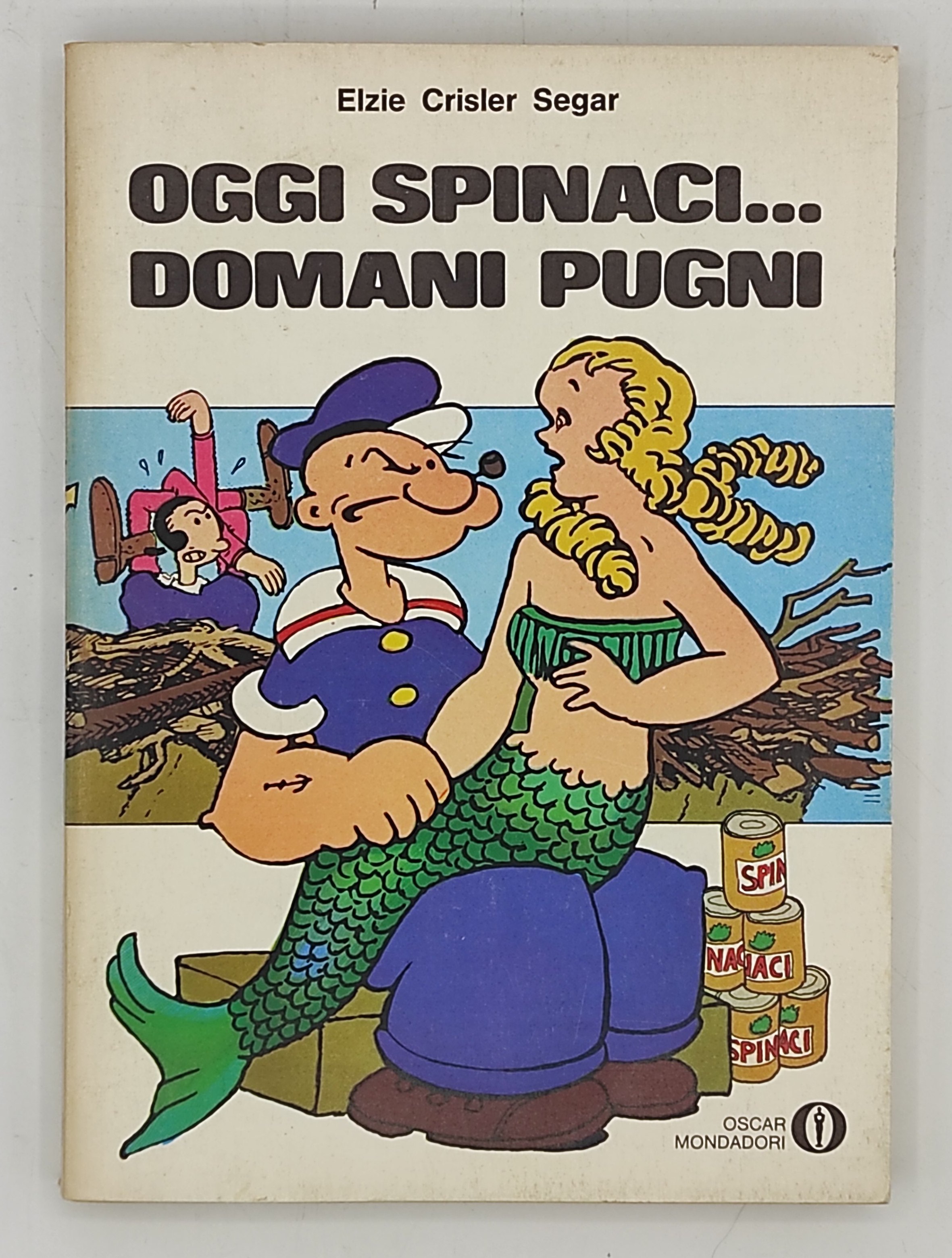 Oggi spinaci. domani pugni (n. 536)