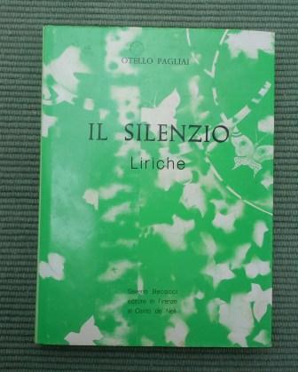 IL SILENZIO - LIRICHE - AUTOGRAFO CON DEDICA