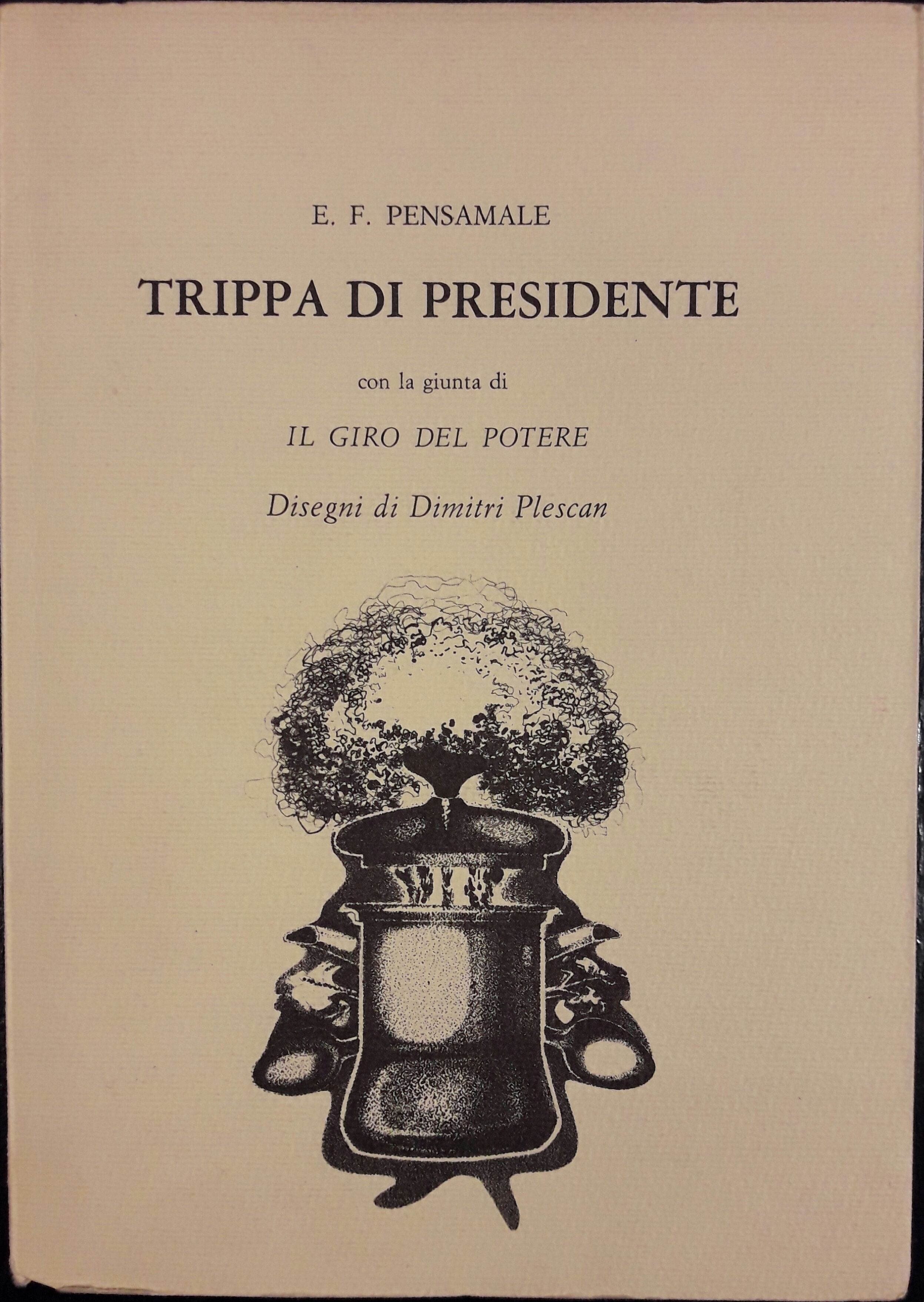 Trippa di presidente. Con la giunta di "Il giro del …