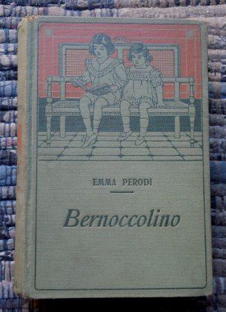 BERNOCCOLINO - PRIMA EDIZIONE 1915 - DISEGNI DEL PITTORE CORRADO …