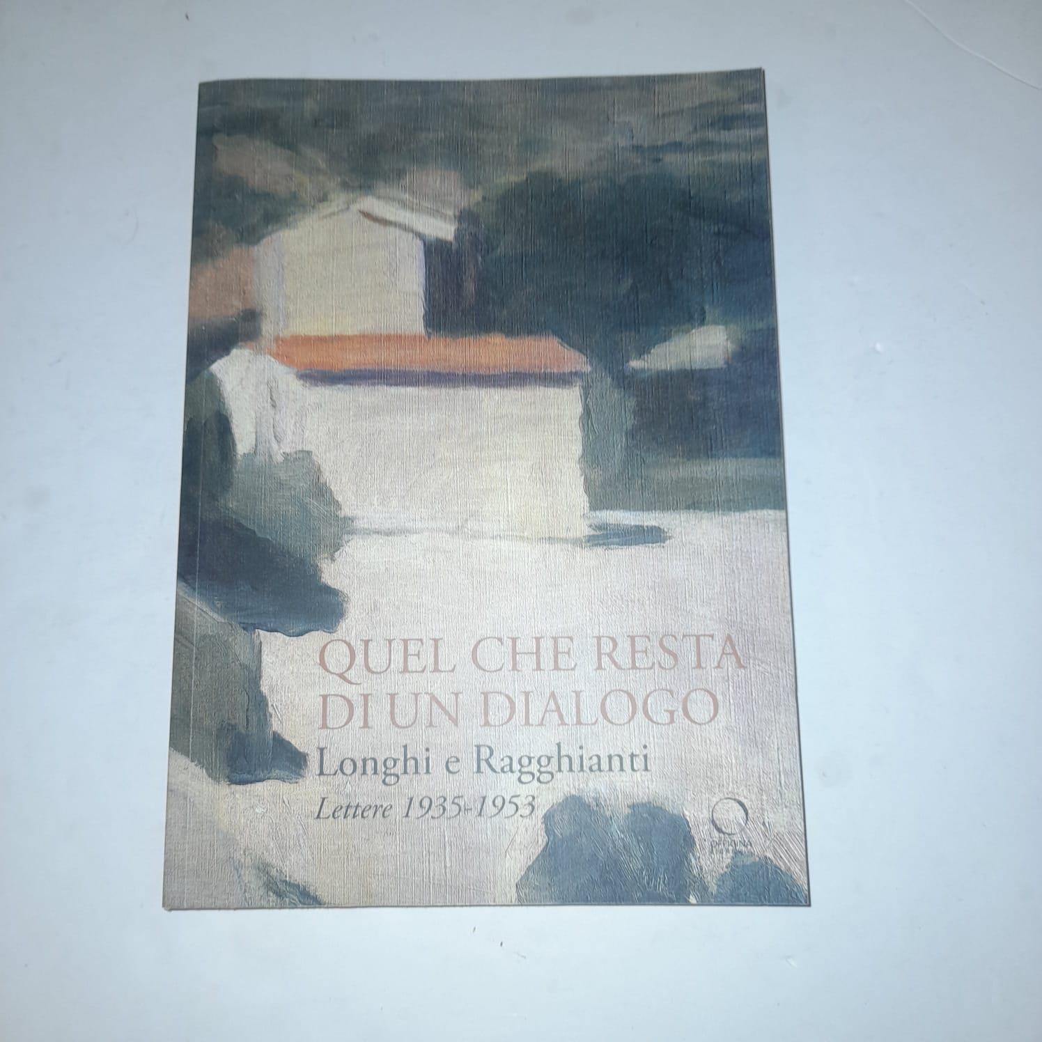 Quel che resta di un dialogo Longhi e Ragghianti Lettere …