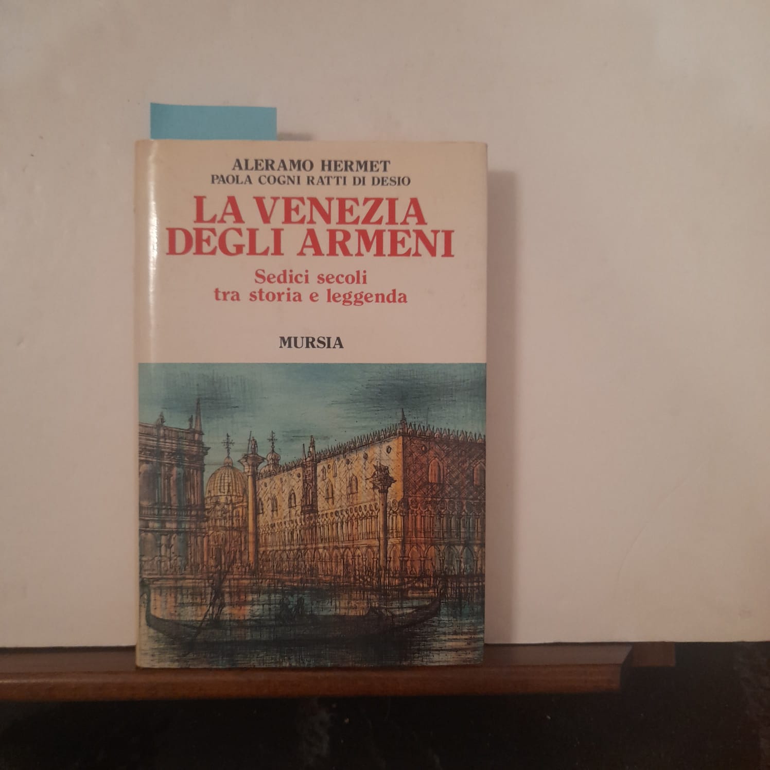 La Venezia degli Armeni Sedici secoli tra storia e leggenda