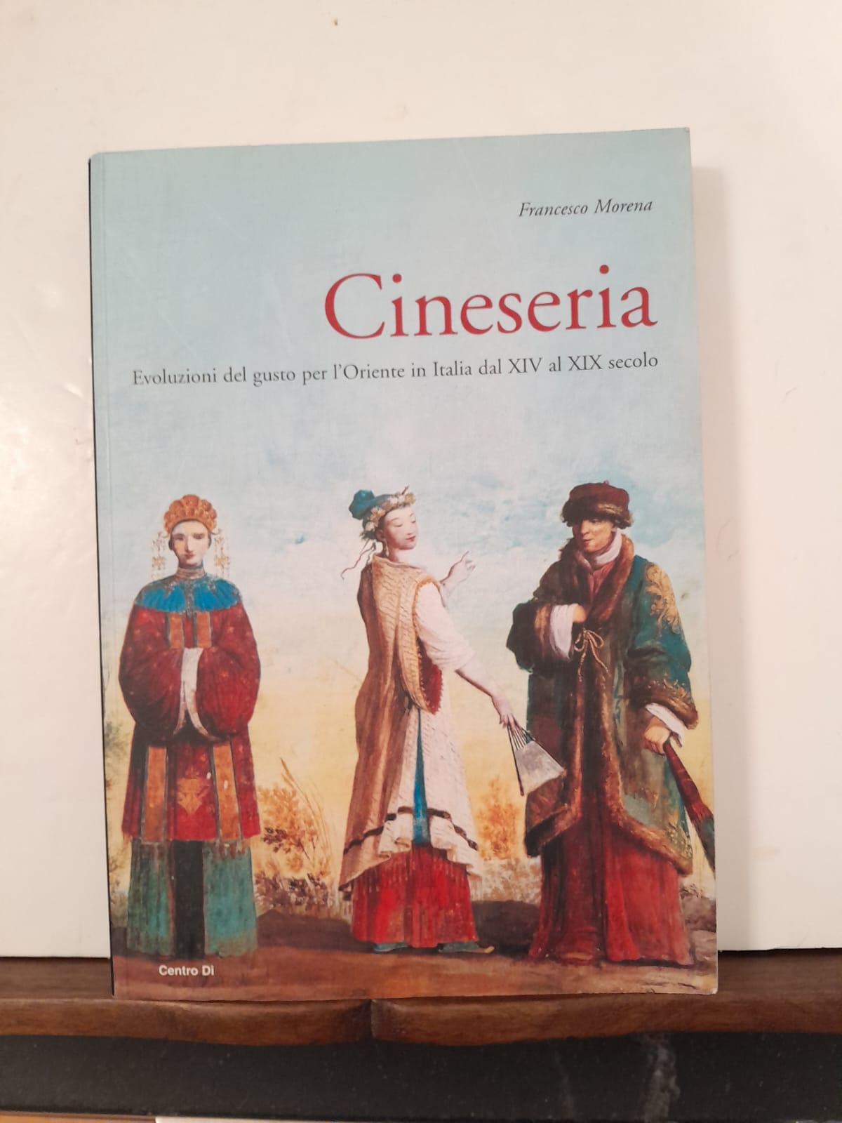 Cineseria Evoluzioni del gusto per l'Oriente in Italia dal XIV …