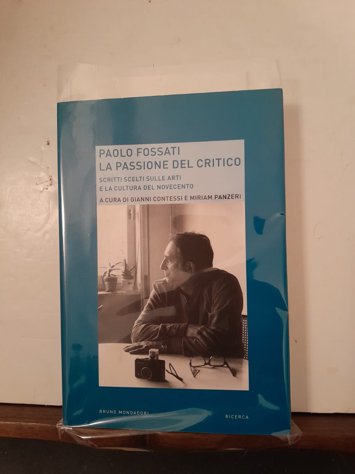 Paolo Fossati: la passione del critico |Scritti scelti sulle arti …