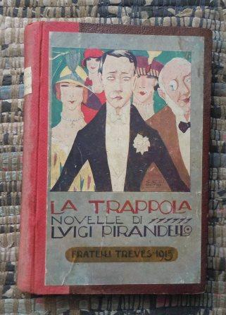 LA TRAPPOLA - EDIZIONE ORIGINALE - 1915
