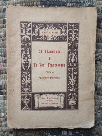 IL VIANDANTE E LE VOCI FRANCESCANE - POESIE - CON …