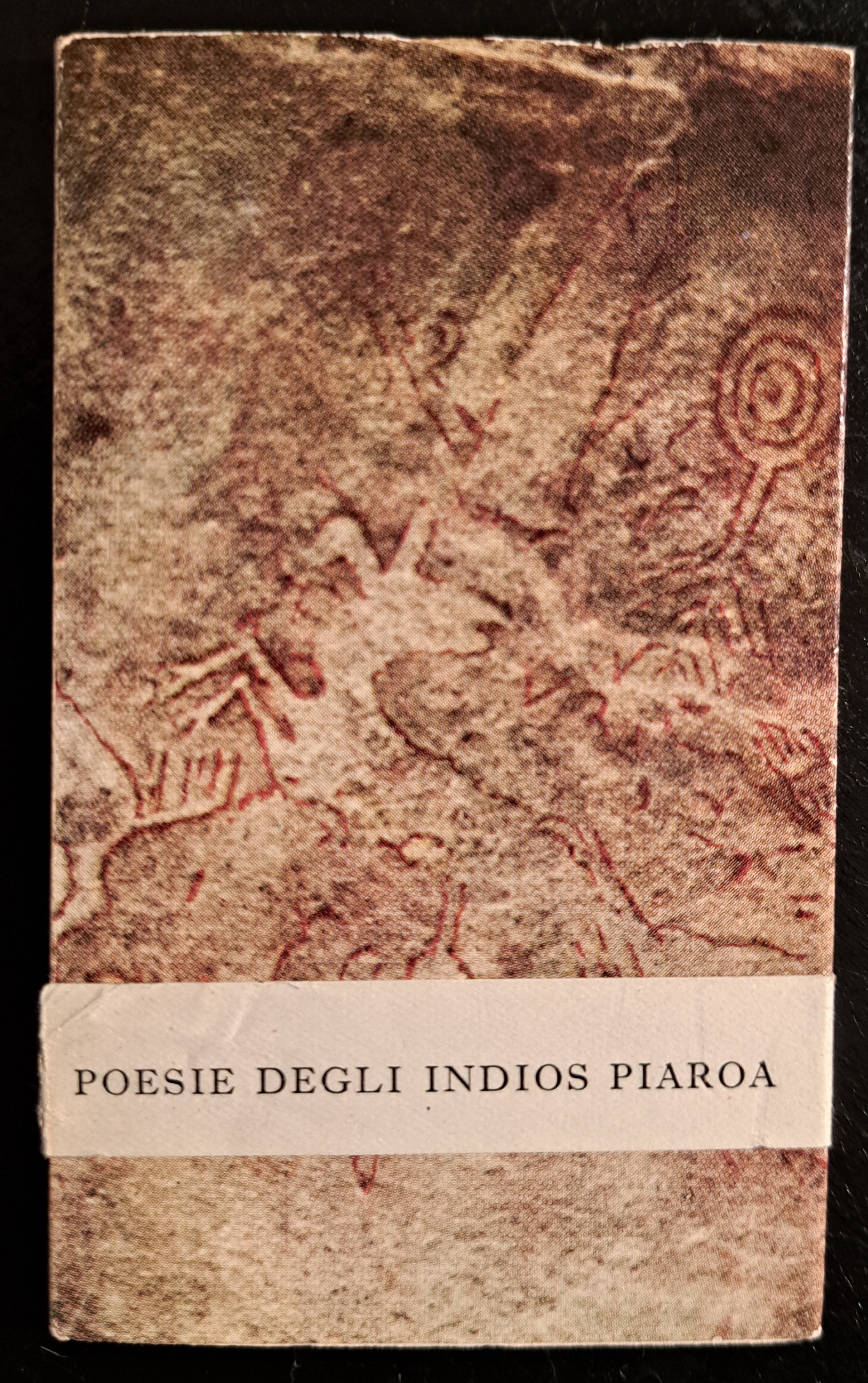 Poesie della selva dell'Orinoco. Poesie degli Indios Piaroa