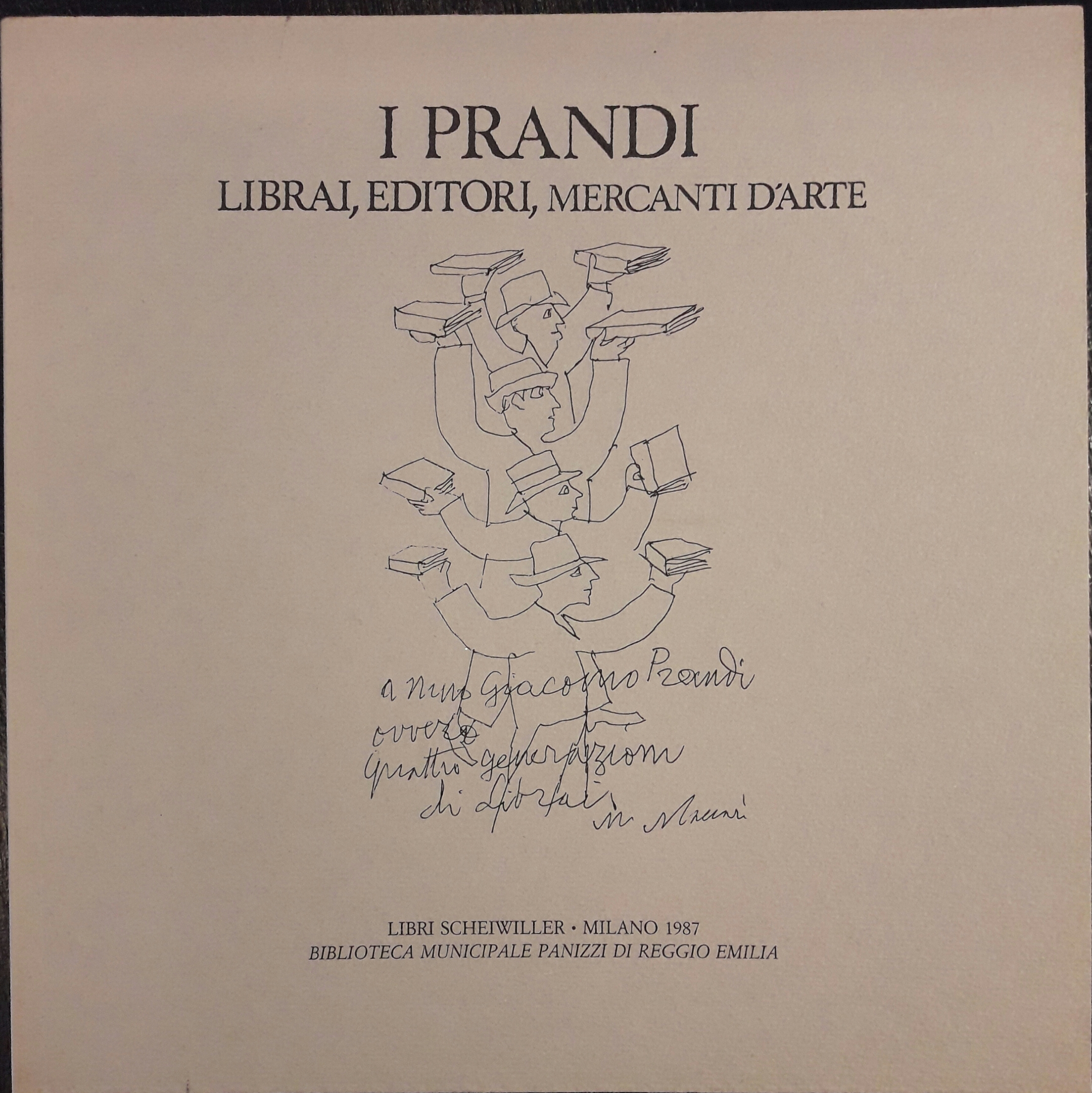 I Prandi. Librai, editori, mercanti d'arte