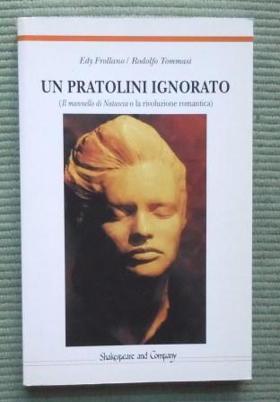 UN PRATOLINI IGNORATO (IL MANNELLO DI NATASCIA O LA RIVOLUZIONE …