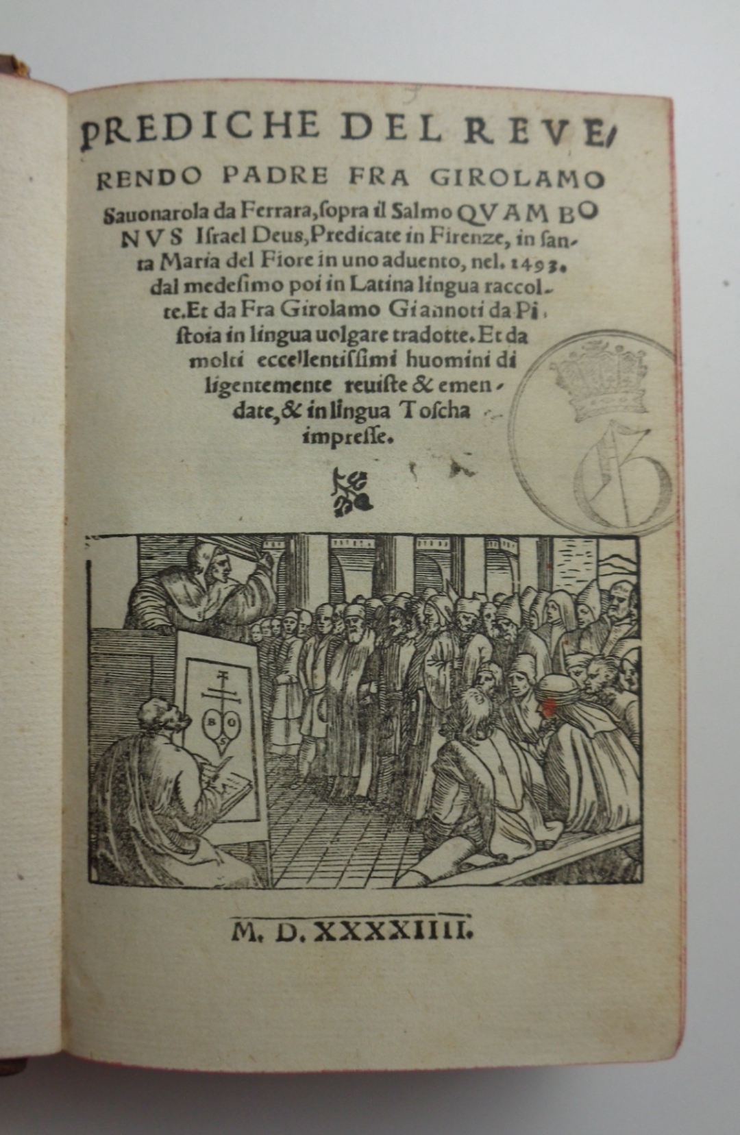 PREDICHE DEL REVERENDO PADRE FRA GIROLAMO SAVONAROLA DA FERRARA, sopra …