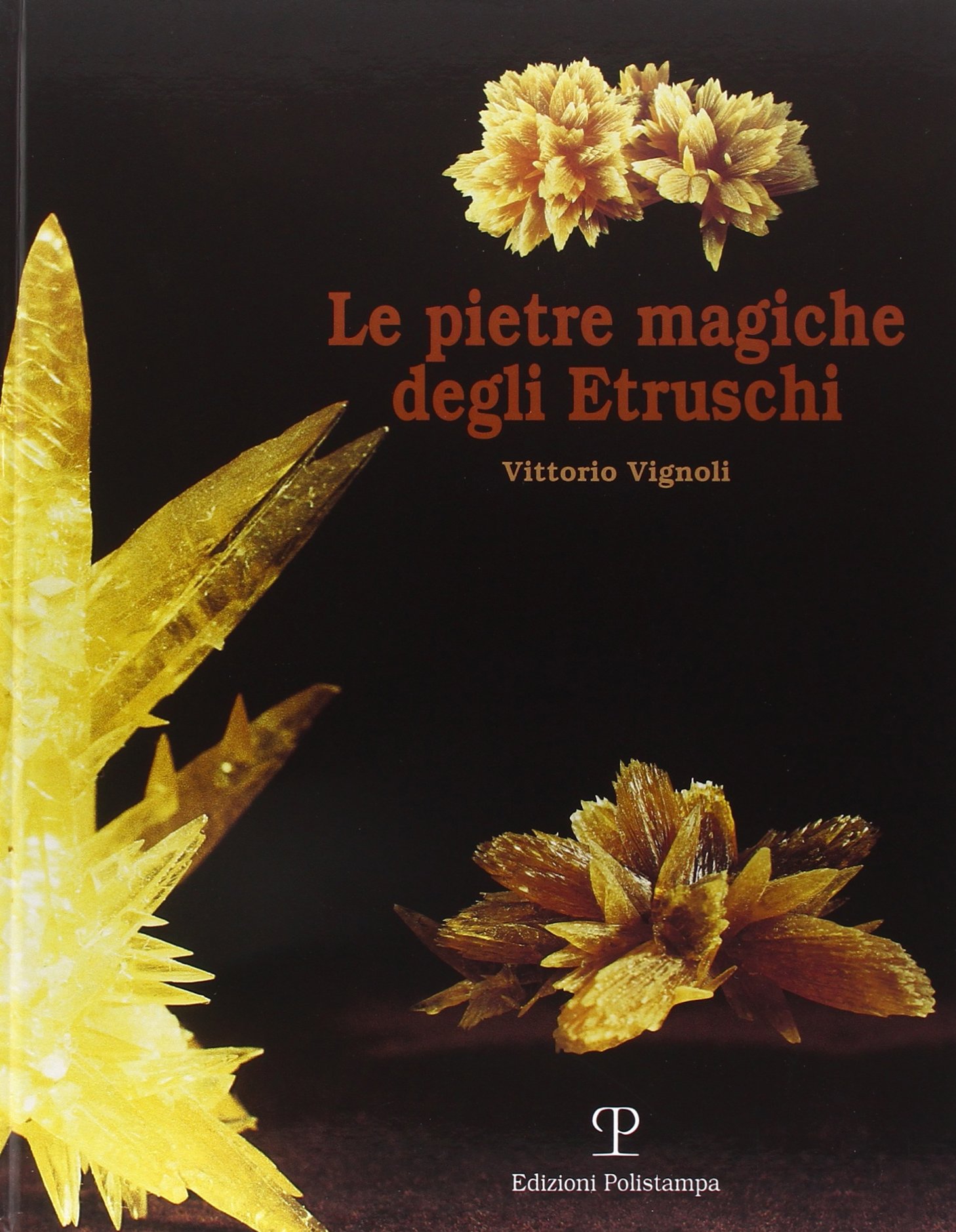 Le pietre magiche degli Etruschi