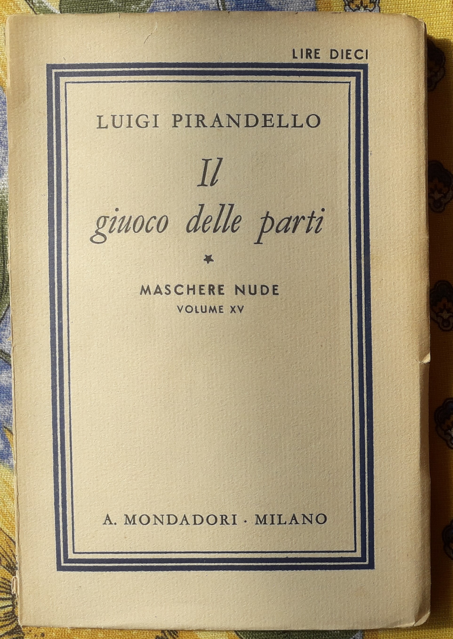 Maschere nude: Il giuoco delle parti Vol. XV