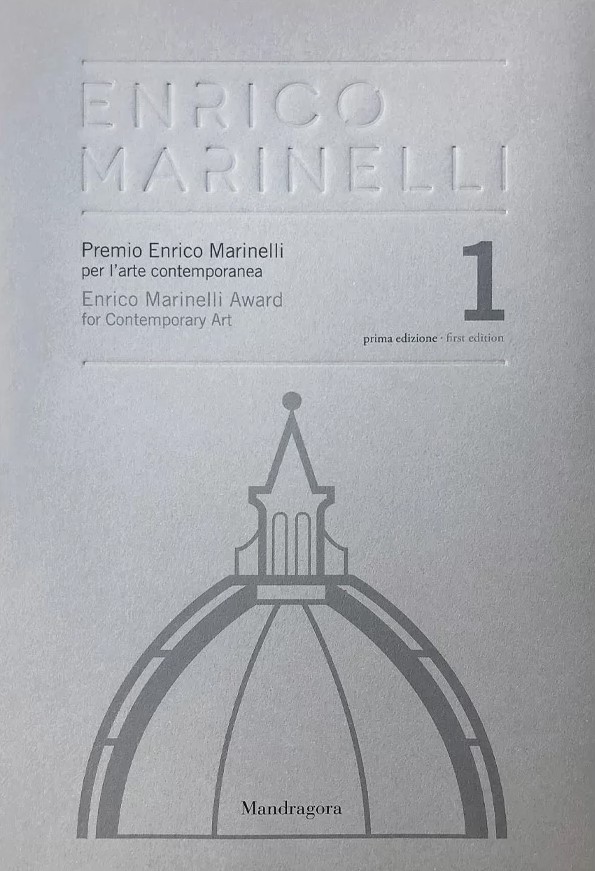 Premio Enrico Marinelli per l’arte contemporanea prima edizione - Enrico …
