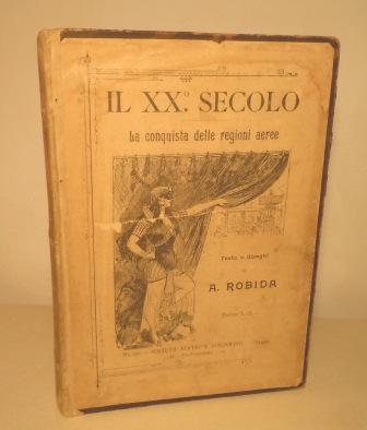 IL XX° SECOLO - LA CONQUISTA DELLE REGIONI AEREE - …