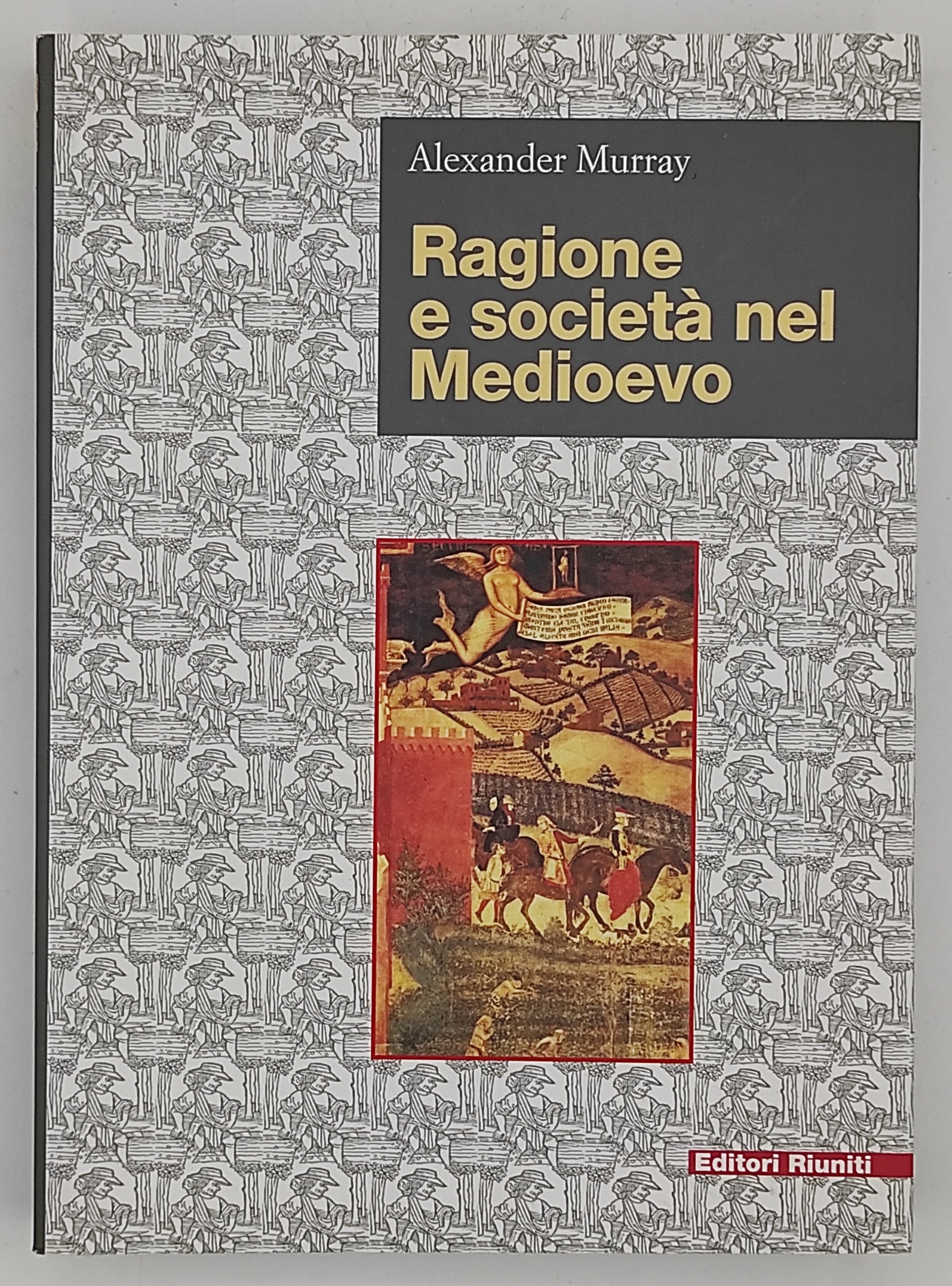 Ragione e società nel medioevo