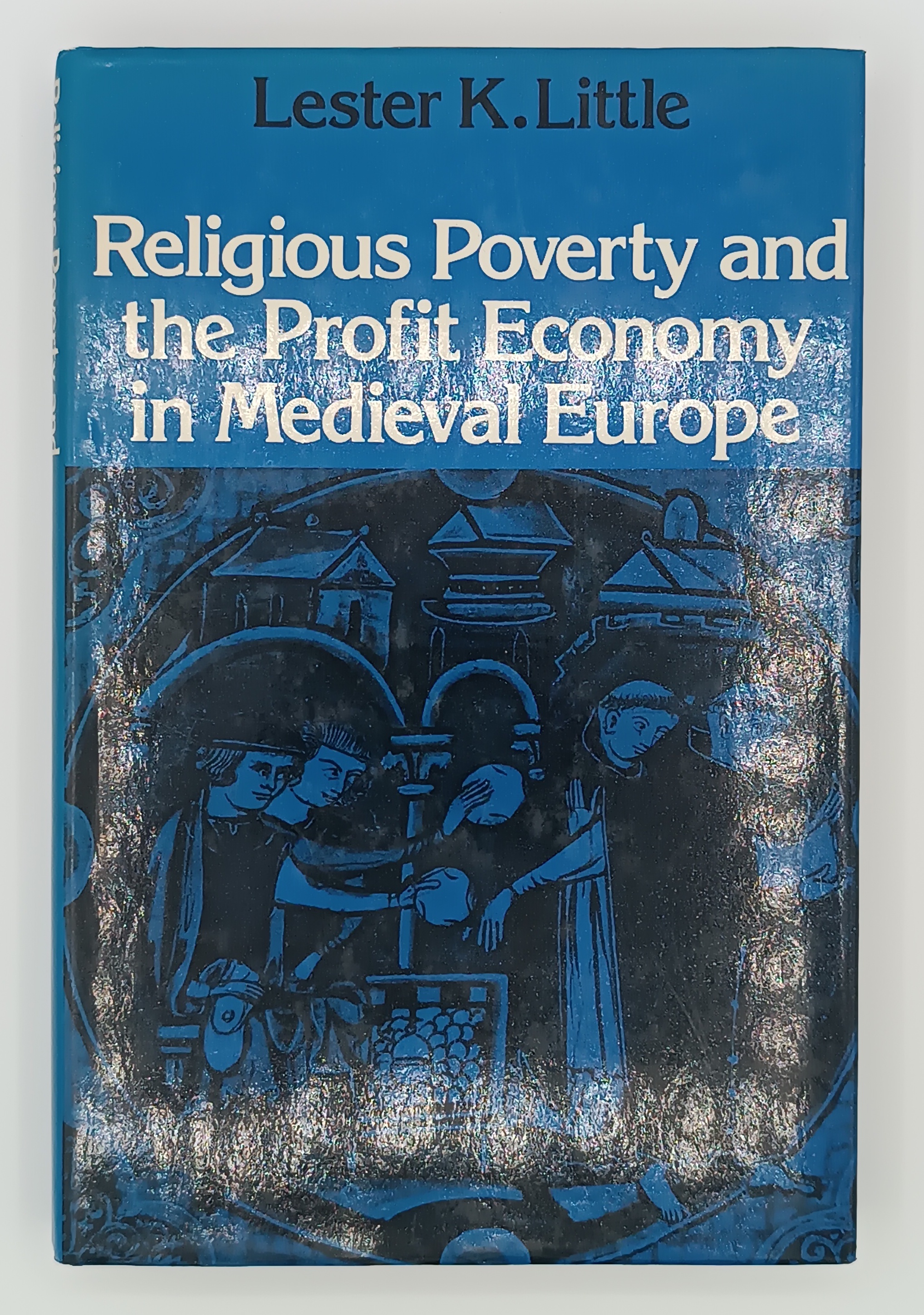 Religious poverty and the profit economy in medieval Europe