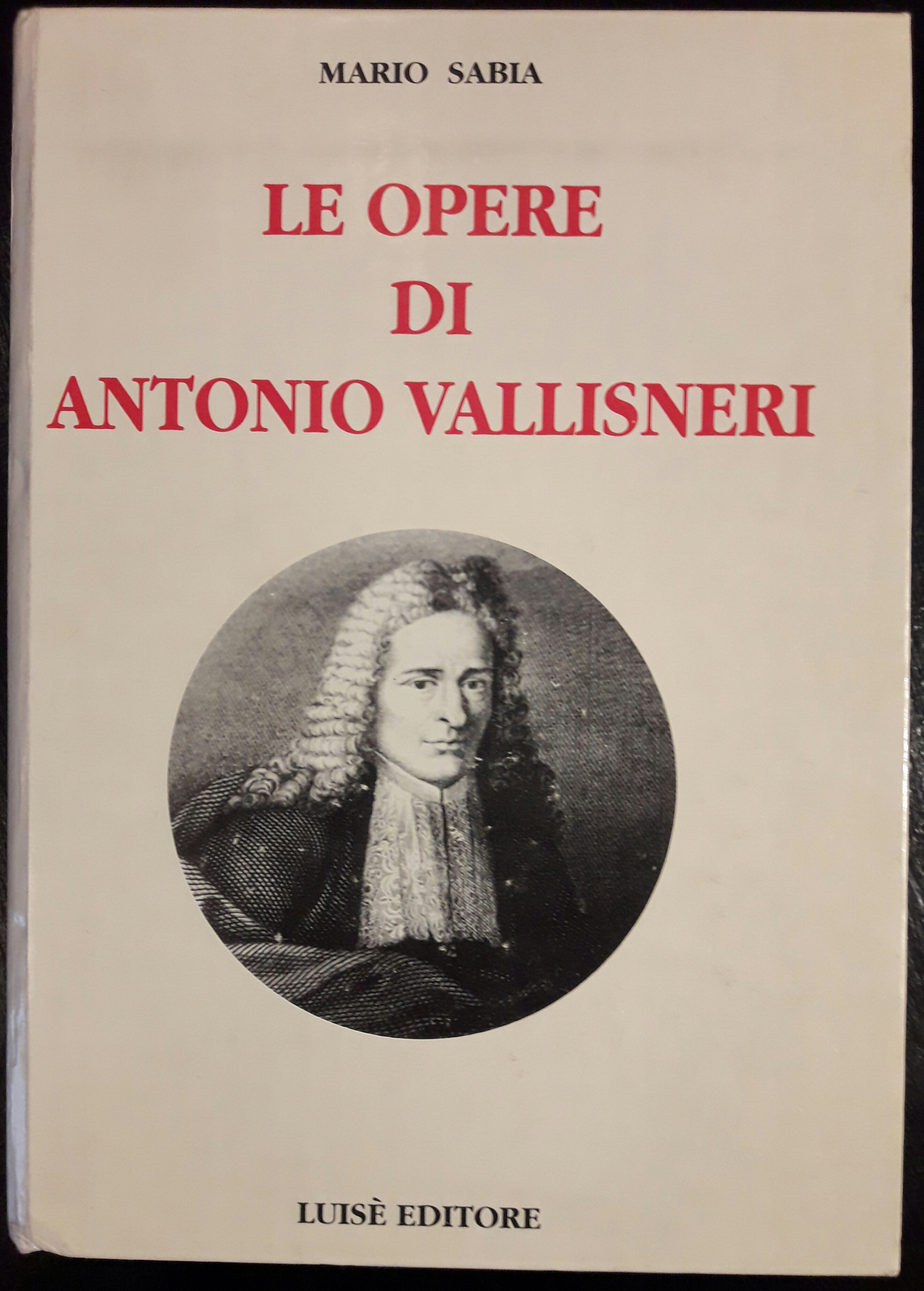 Le opere di Antonio Vallisneri