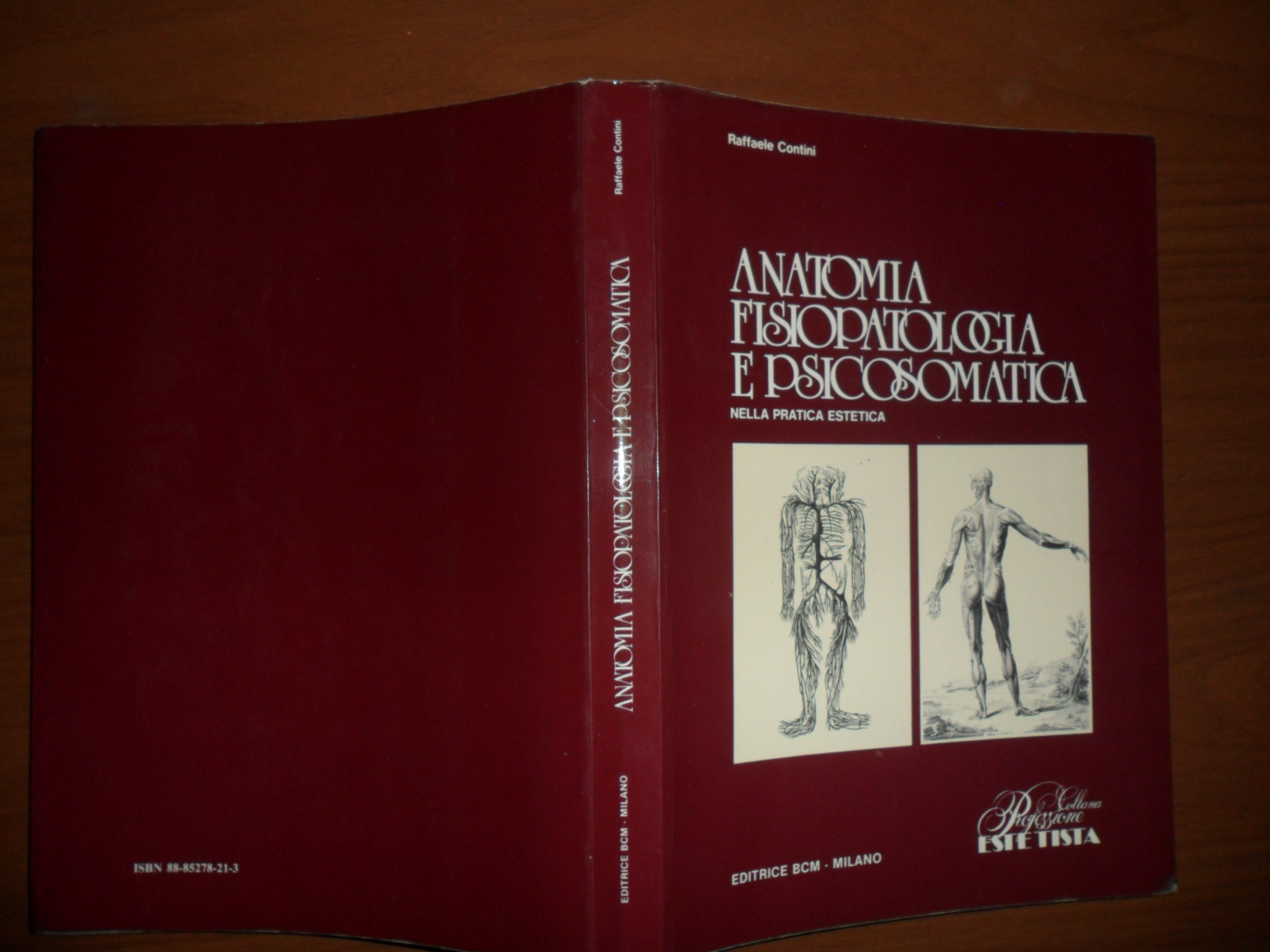 Anatomia fisiopatologia e psicosomatica. Pratica estetica