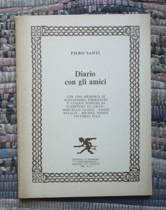 DIARIO CON GLI AMICI. Con una memoria di Alessandro Parronchi …