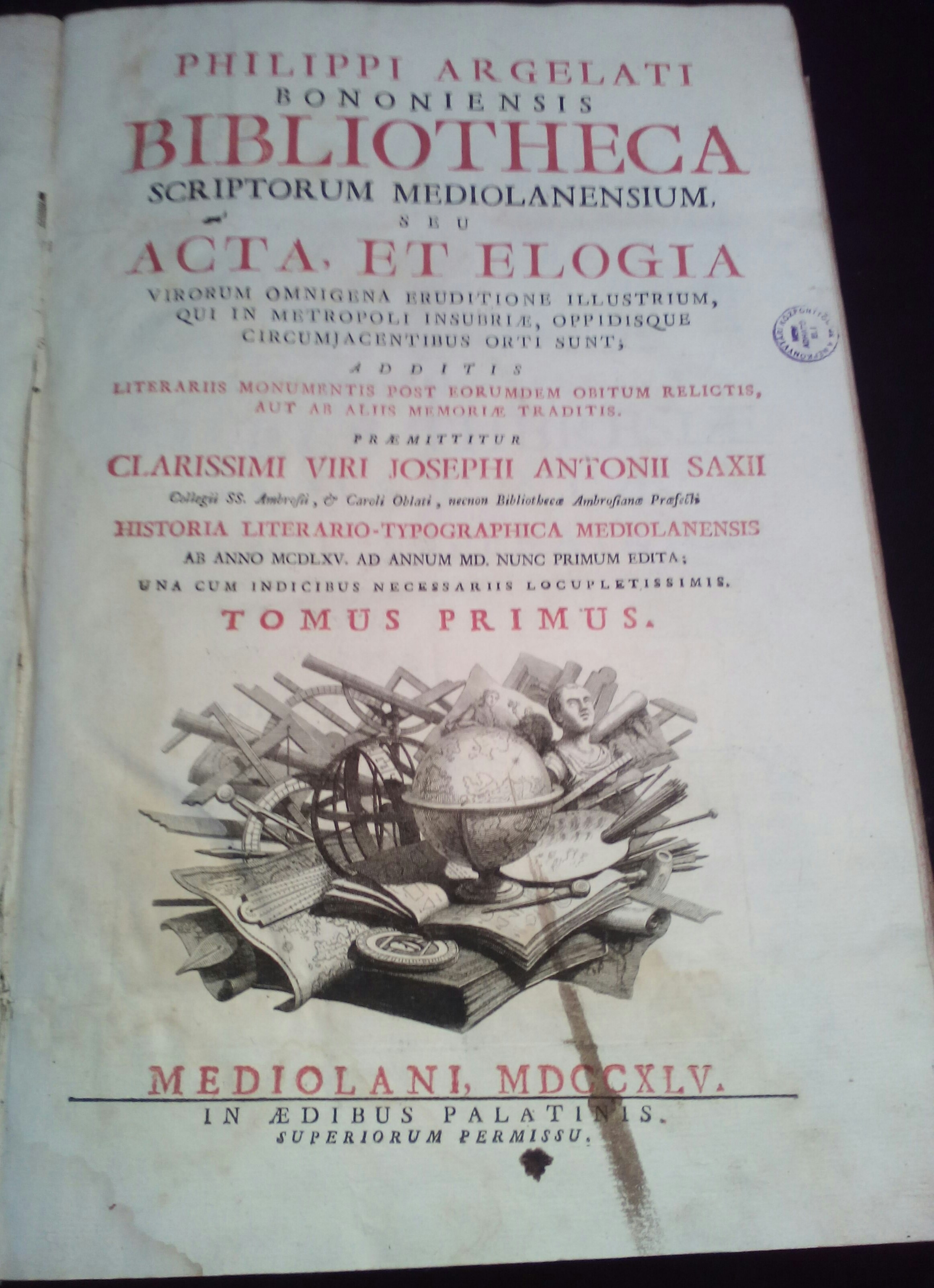 Bibliotheca Scriptorum Mediolanensium… Praemittitur… Josephi Antonii Saxii Historia Literario - …