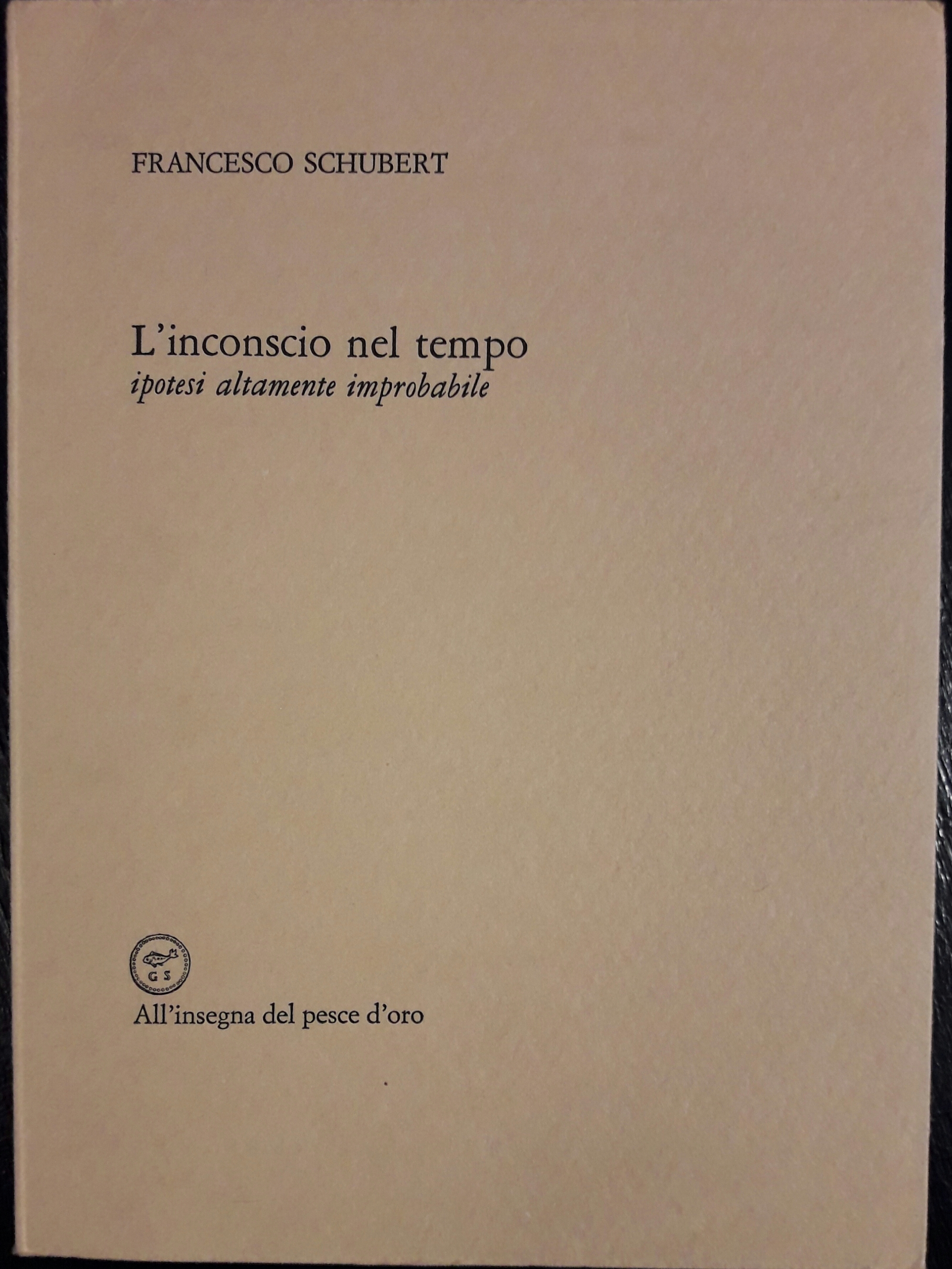 L'inconscio nel tempo. Ipotesi altamente improbabile