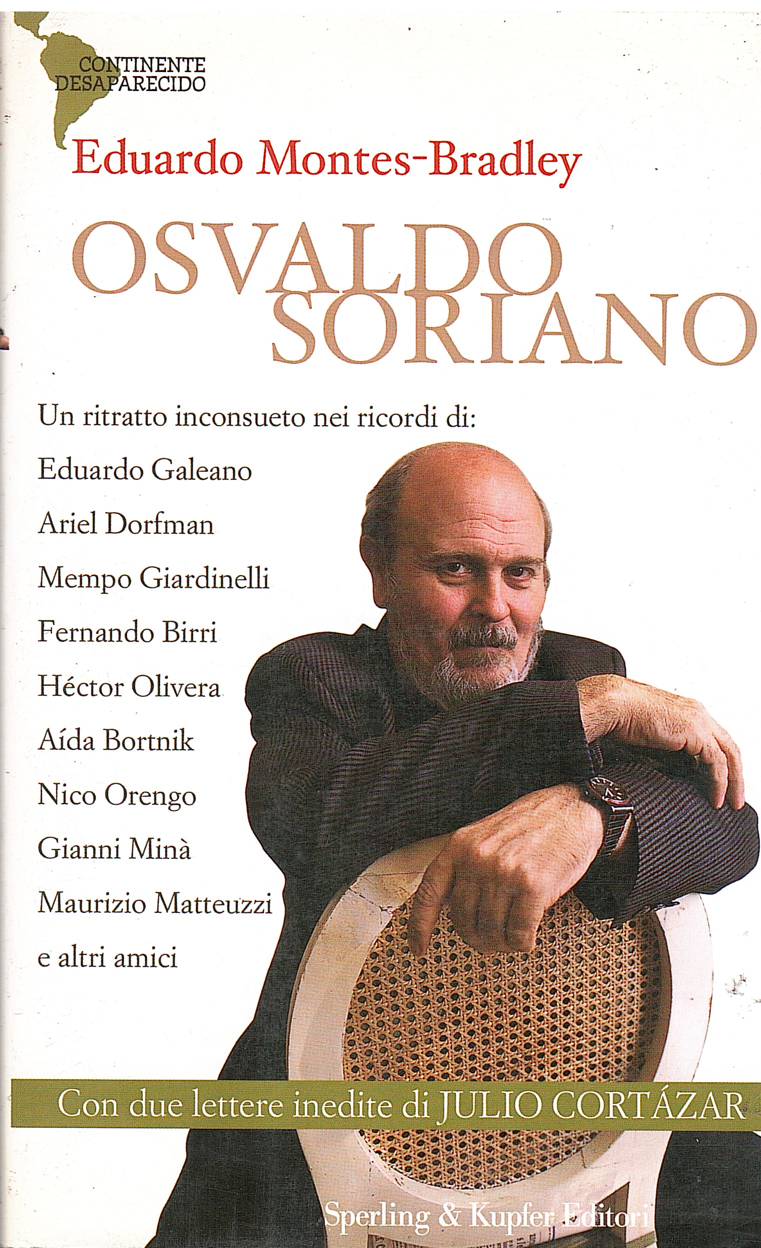 OSVALDO SORIANO UN RITRATTO INCONSUETO NEI RICORDI DI