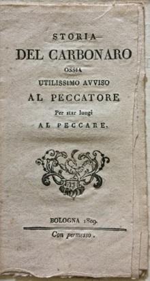 Storia del Carbonaro ossia utilissimo avviso al Peccatore per star …