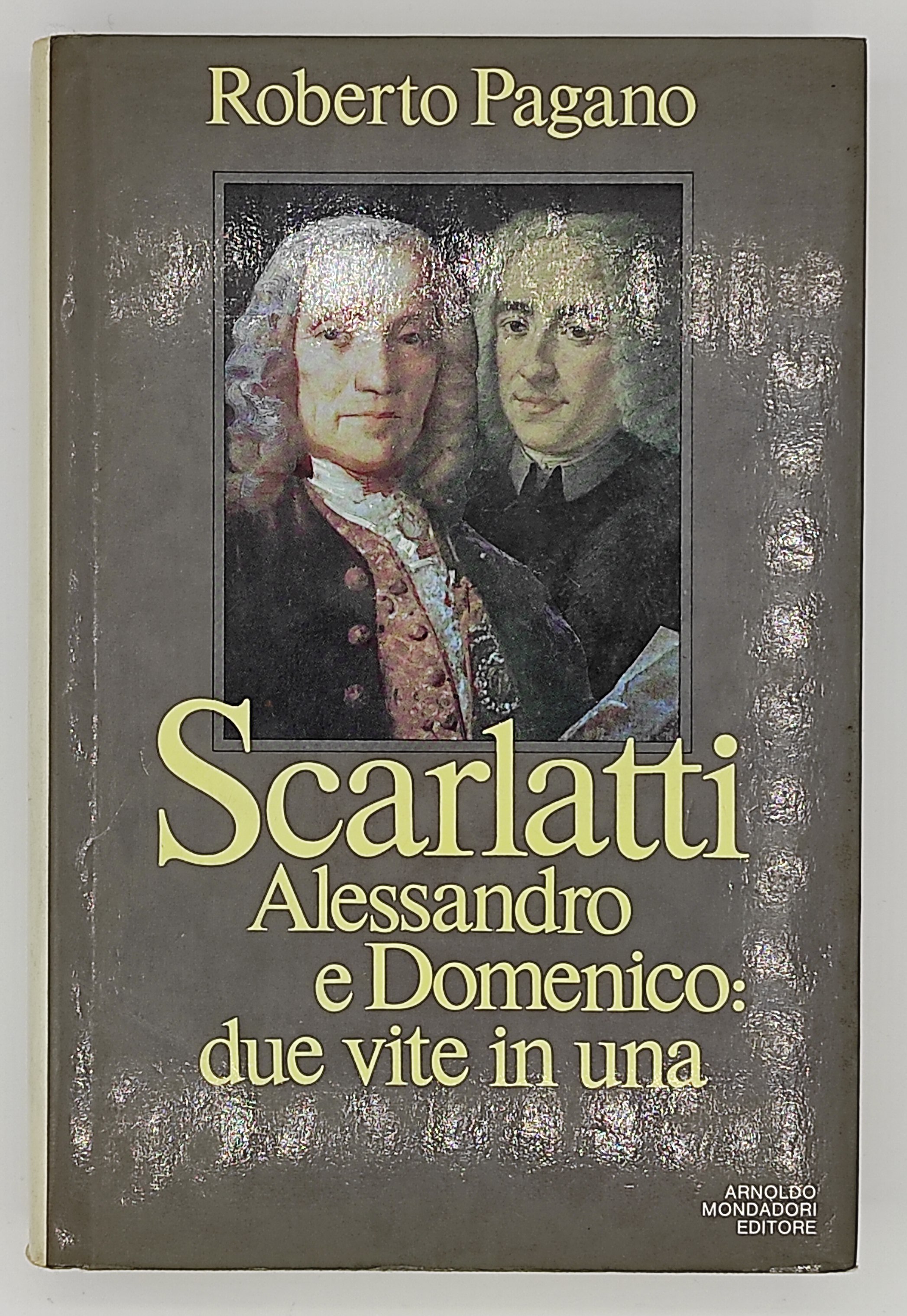 Scarlatti Alessandro e Domenico. Due vita in una