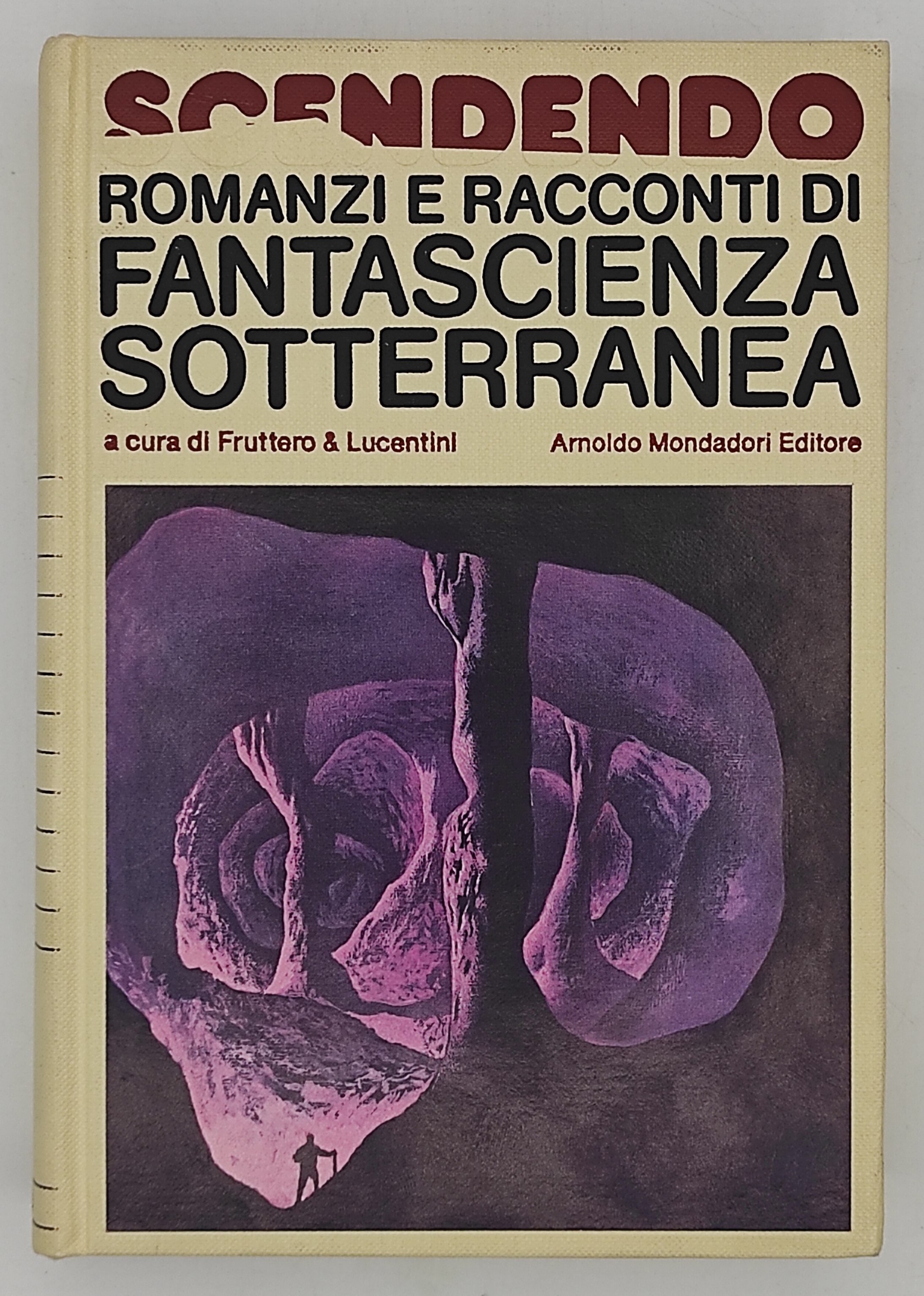 Scendendo. Romanzi e racconti di fantascienza sotterranea