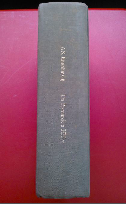 Da Bismarck a Hitler. L'imperialismo tedesco nel XX secolo