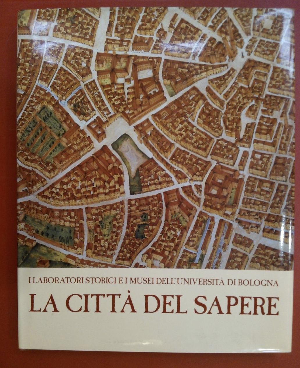 La città del sapere. I laboratori storici e i Musei …