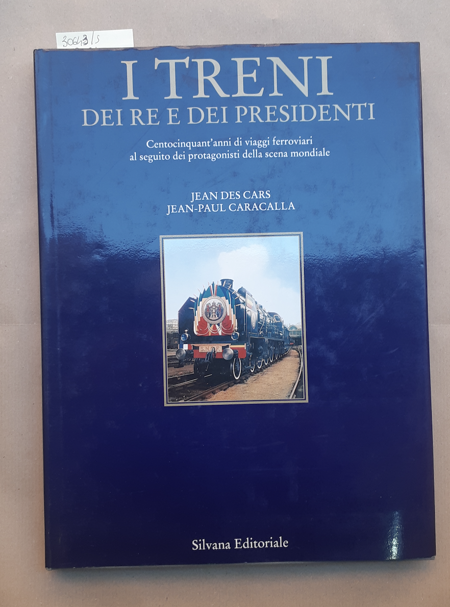 I treni dei re e dei presidenti