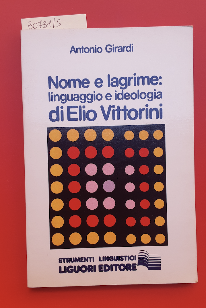 Nome e lagrime:linguaggio e ideologia di Elio Vittorini