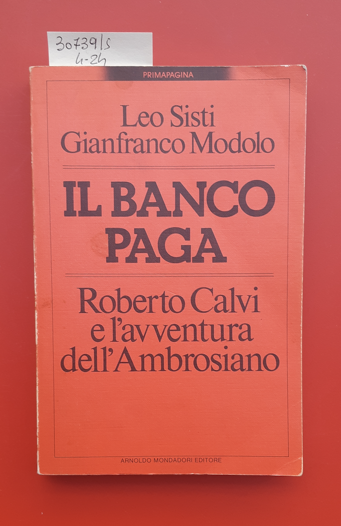 Il Banco paga. Roberto Calvi e l'avventura all'Ambrosiano