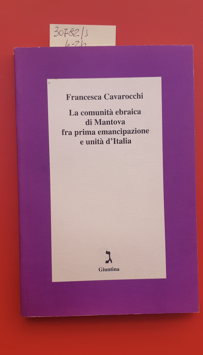 La comunità ebraica di Mantova fra prima emancipazione e unità …