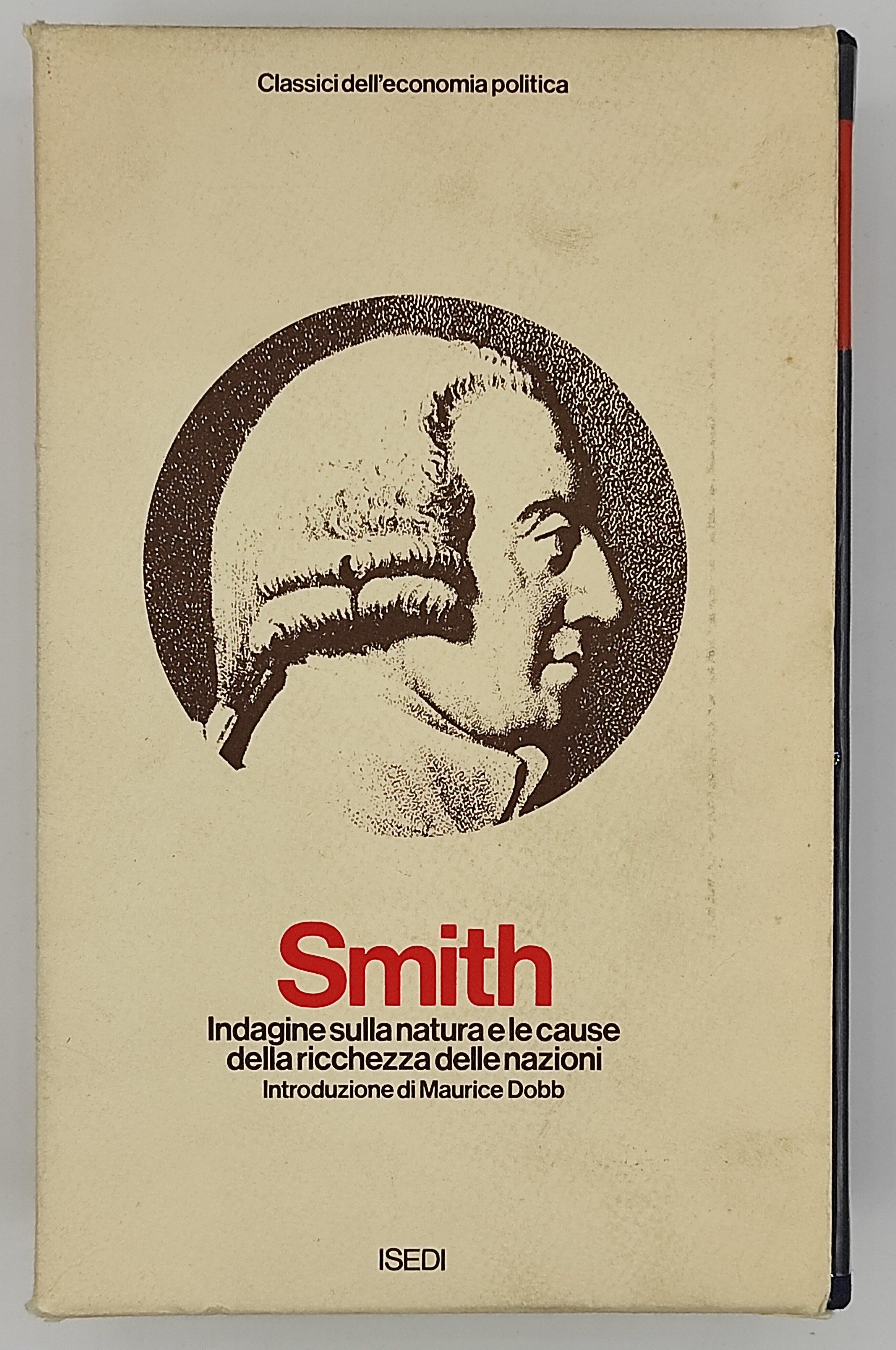 Adam Smith. Indagine sulla natura e le cause della ricchezza