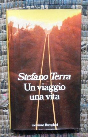 UN VIAGGIO UNA VITA - PRIMA EDIZIONE