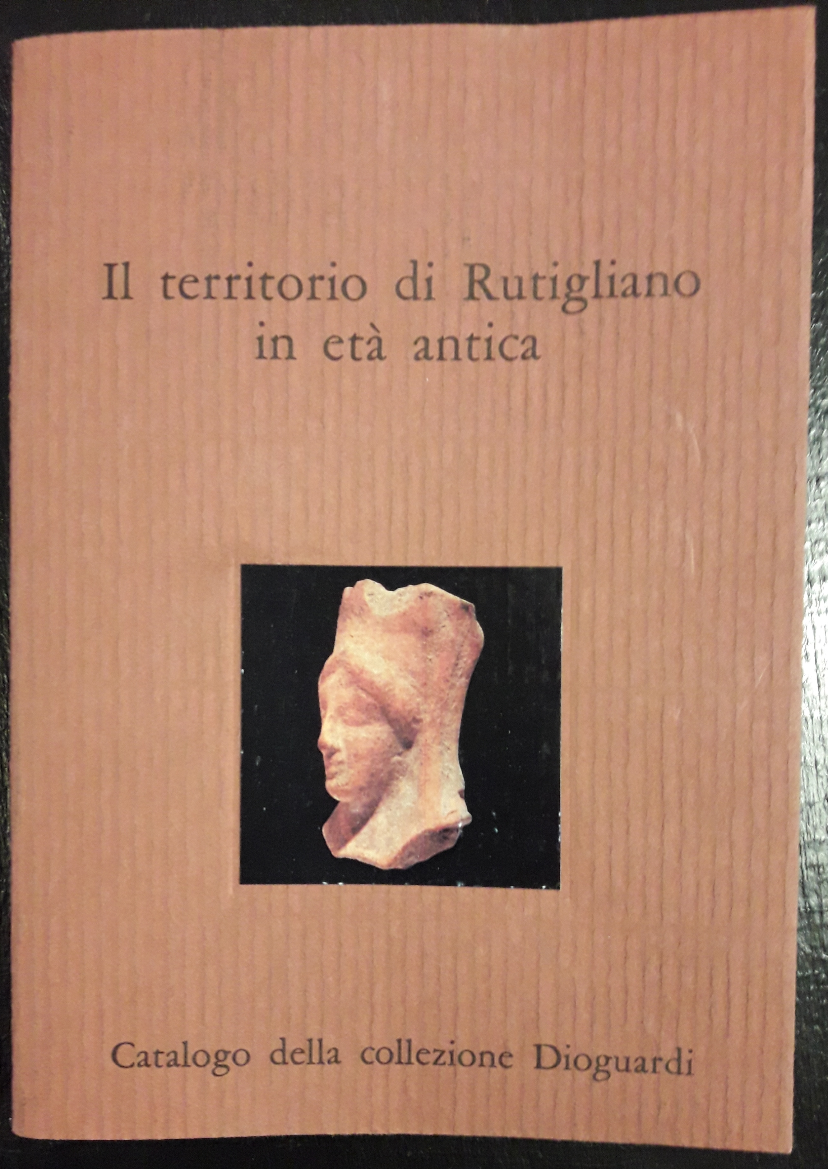 Il territorio di Rutigliano in età antica. Catalogo della collezione …