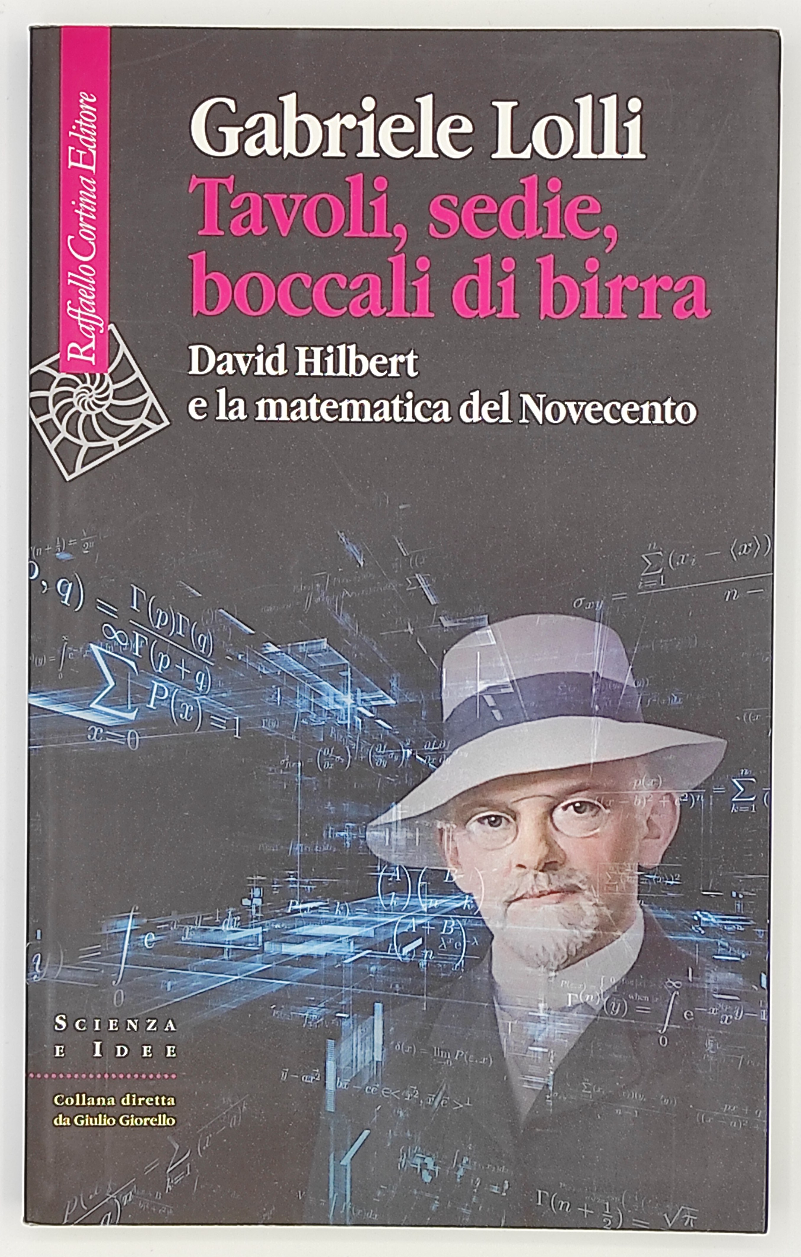 Tavoli, sedie, boccali di birra. David Hilbert e la matematica …