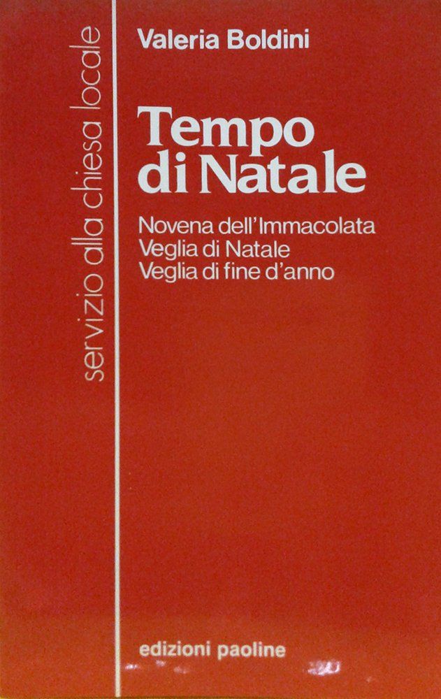 Tempo di Natale. Novena dell'Immacolata, Veglia di Natale, Veglia di …