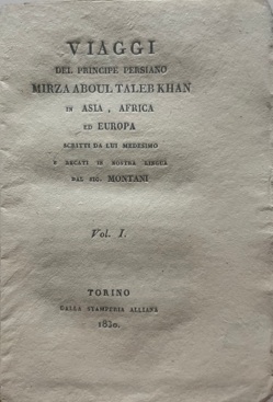 VIAGGI del Principe Persiano MIRZA ABOUL TALEBKHAN in Asia, Africa …