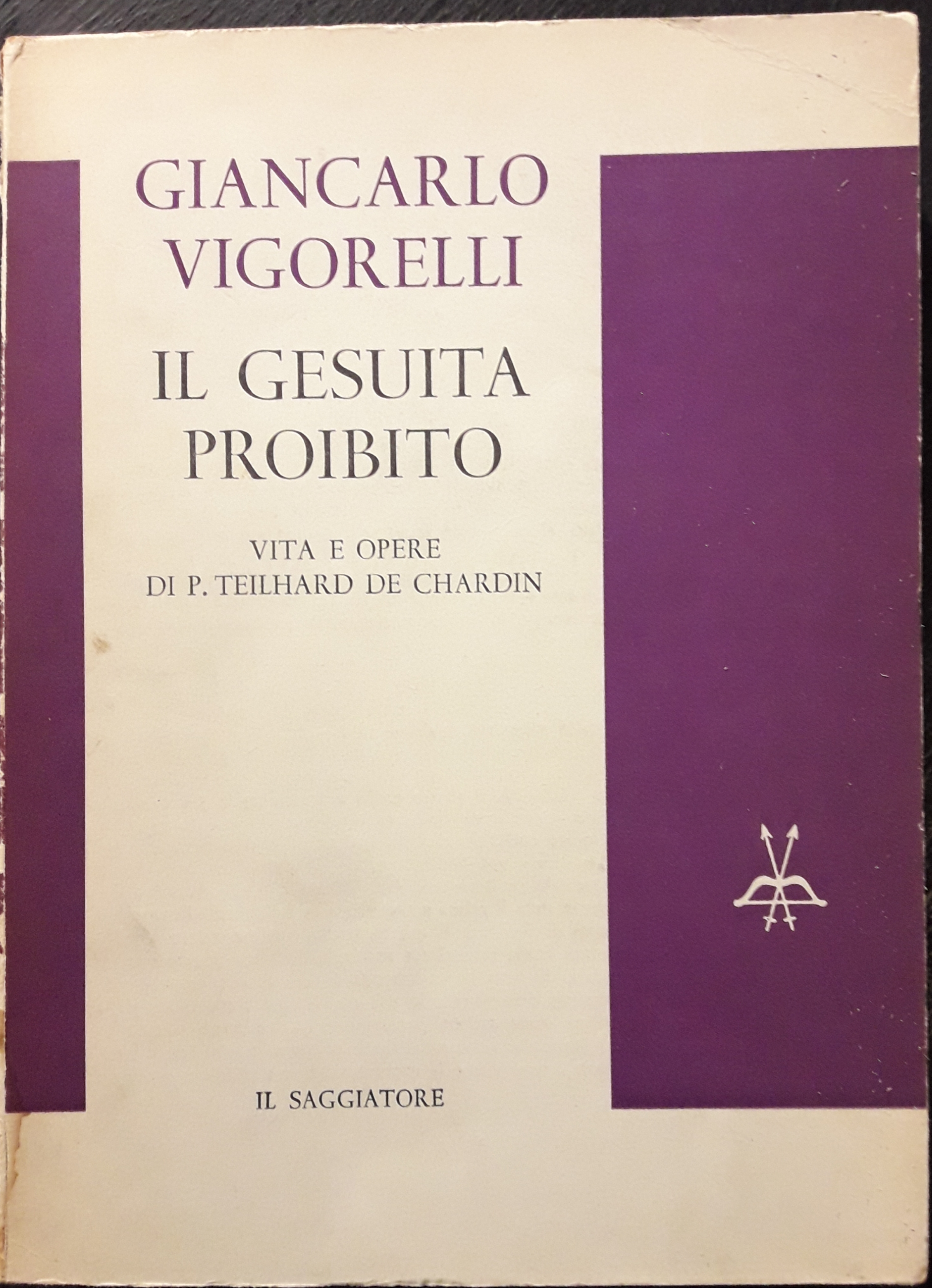 Il gesuita proibito. Vita e opere di P. Teilhard de …