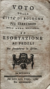 Voto della Città di Bologna pel Terremoto dell’anno 1779 ed …