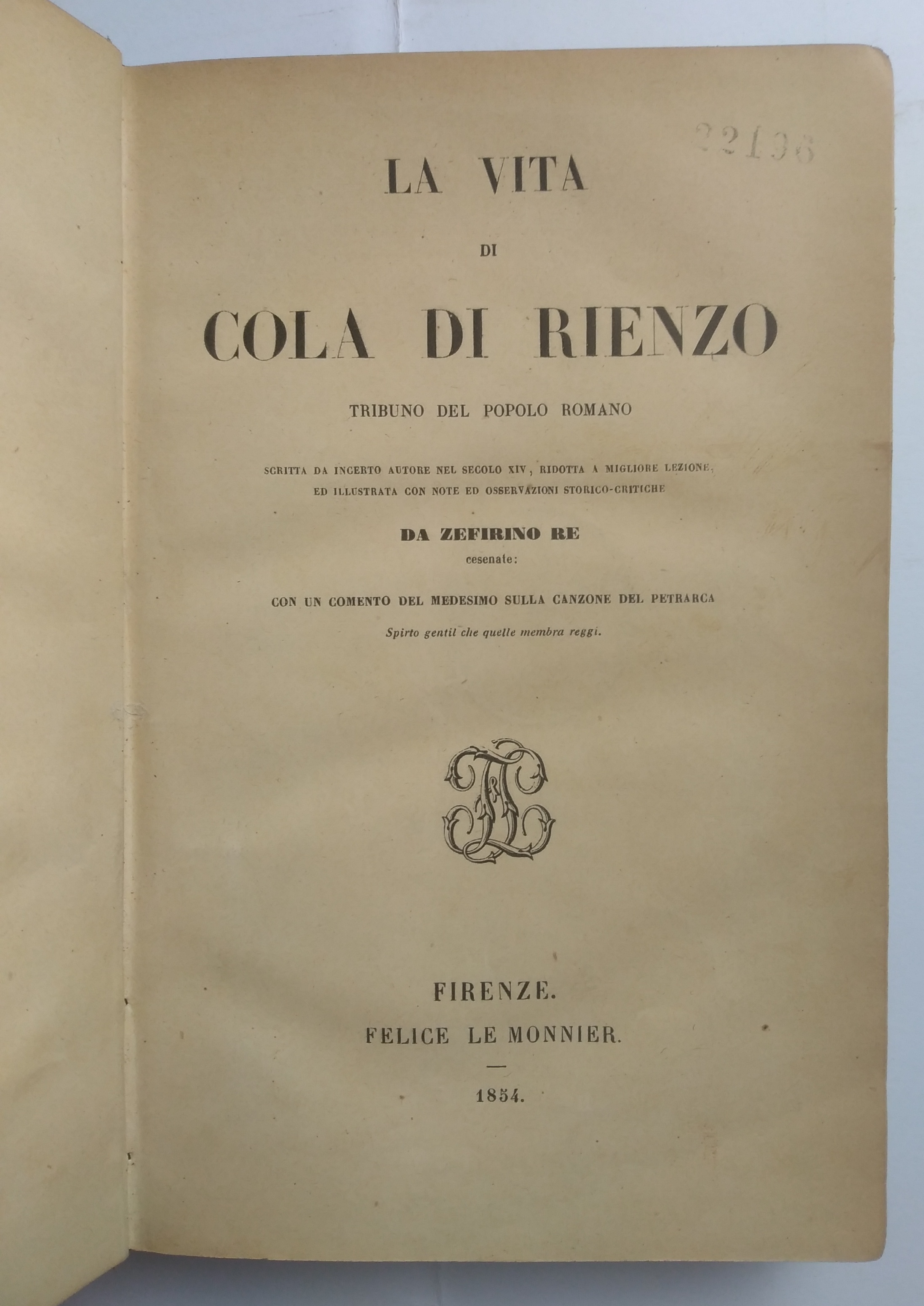 LA VITA DI COLA DI RIENZO, tribuno del popolo romano.