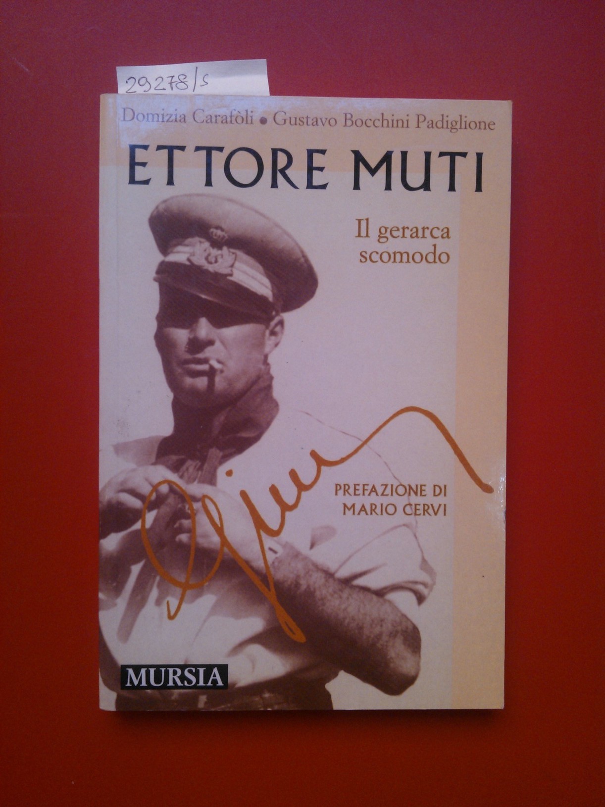 Ettore Muti. Il gerarca scomodo