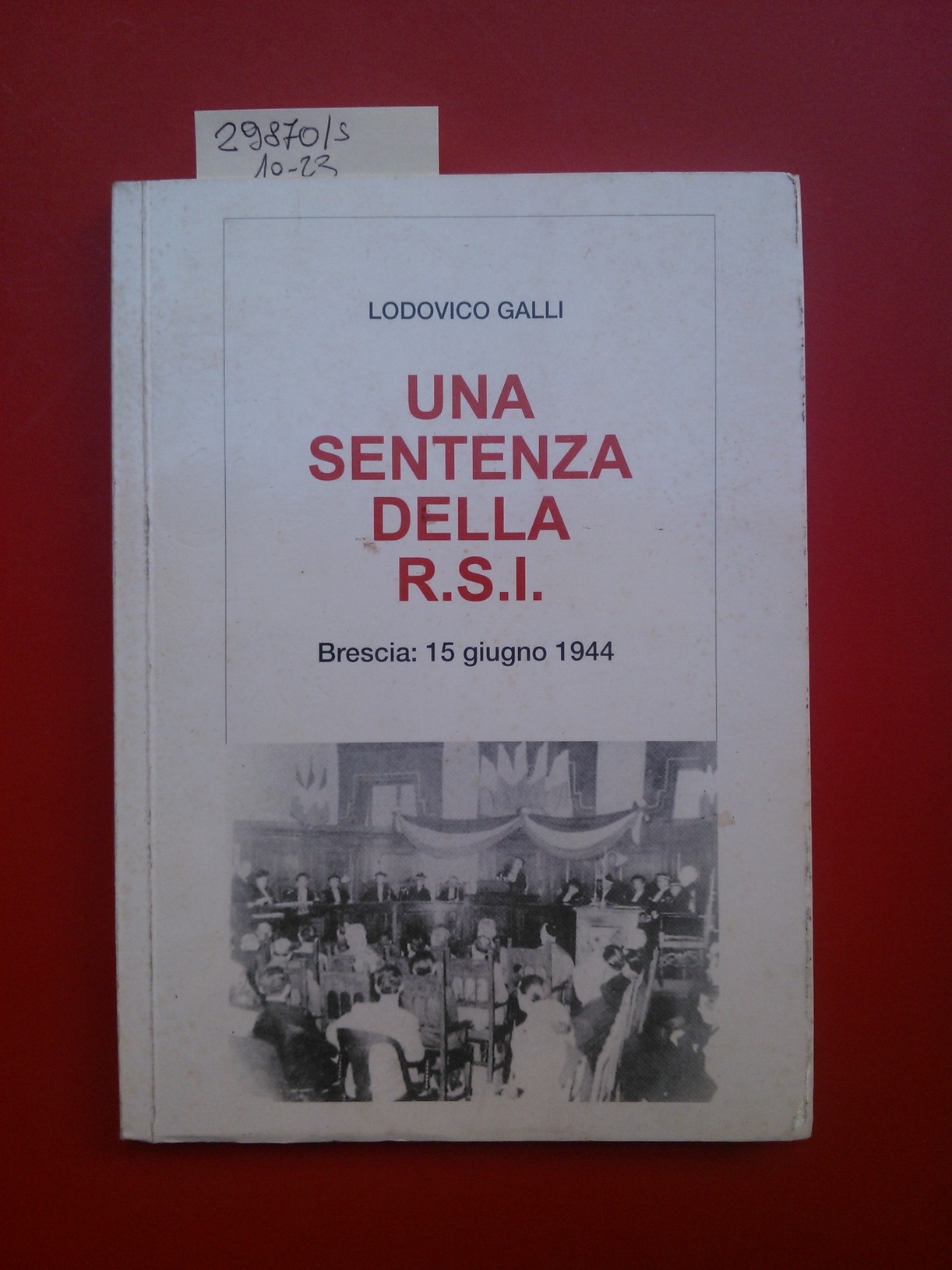 Una sentenza della R.S.I. Brescia: 15 giugno 1944