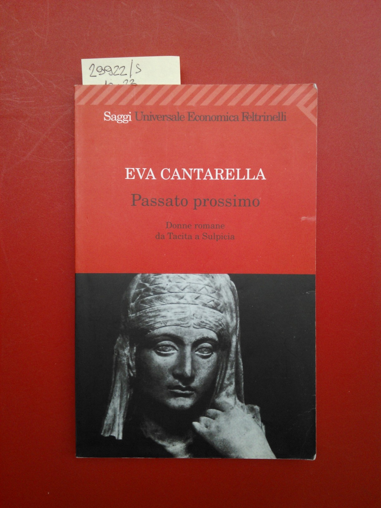 Passato prossimo. Donne romane da tacita a Sulpicia